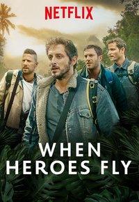 Plakat Serialu When Heroes Fly (2018)